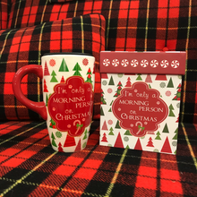 Load image into Gallery viewer, "I'm Only A Morning Person On Christmas" Convertible Ceramic Travel Mug