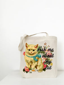 “Ask Me About My Cat” Tote Bag