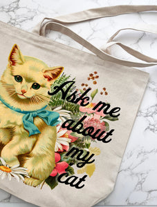 “Ask Me About My Cat” Tote Bag