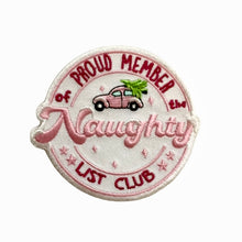 Load image into Gallery viewer, &quot;Proud Member of the Naughty List Club&quot; Patch
