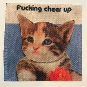 F*cking Cheer Up, Kitten Linen Patch