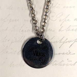 "Good Vibes Only" Token Charm Necklace