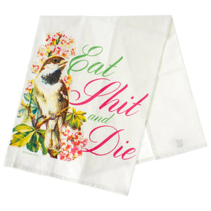 "Eat Sh*t and Die" Dish Towel