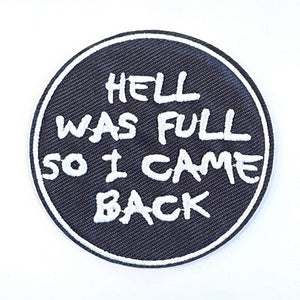 "Hell Was Full So I Came Back" Patch
