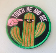 Touch Me and Die Cactus Patch