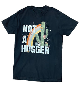 "Not A Hugger" Cactus Tee