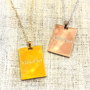 "Babygirl" Engraved Pendant Necklace- More Styles Available!