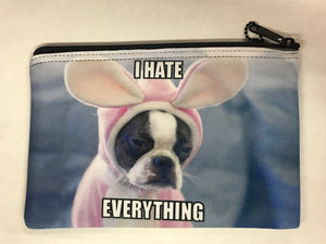 "I Hate Everything" Puppy Print Pouch